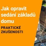 Jak opravit sedání základů domu